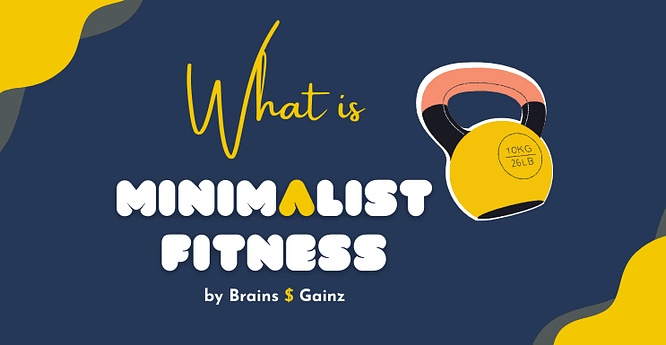 What Is Minimalist Fitness or Fitness Minimalism