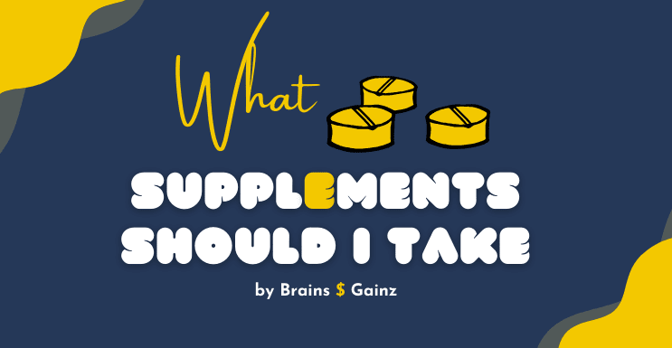 What Supplements Should I Take